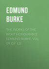 The Works of the Right Honourable Edmund Burke, Vol. 09 (of 12)