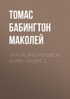 Critical and Historical Essays. Volume 1