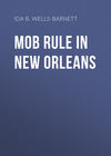 Mob Rule in New Orleans