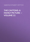 The Caxtons: A Family Picture — Volume 11