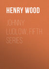 Johnny Ludlow, Fifth Series