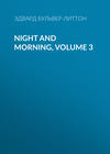 Night and Morning, Volume 3