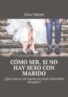 Cómo ser, si no hay sexo con marido. ¿Qué pasa si mi esposo no tiene relaciones sexuales?