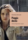 Pioggia dorata. Intimità. Regolamenti. Segreti