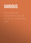 The American Missionary. Volume 43, No. 09, September, 1889