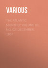 The Atlantic Monthly, Volume 01, No. 02, December, 1857