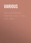 The Continental Monthly,  Vol. 4,  No. 1, July, 1863