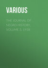 The Journal of Negro History, Volume 3, 1918