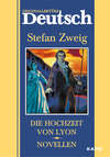 Die hochzeit von Lyon. Novellen / Свадьба в Лионе. Новеллы. Книга для чтения на немецком языке