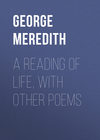 A Reading of Life, with Other Poems