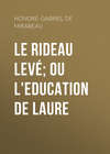 Le Rideau levé; ou l'Education de Laure