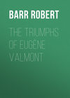 The Triumphs of Eugène Valmont