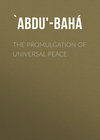 The Promulgation of Universal Peace