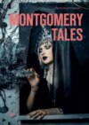 Montgomery tales. 18+