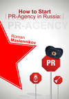 How To Start Your Own PR-Agency In Russia? Anti-Learner's Guide