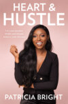 Heart and Hustle: What it takes to make it to the top