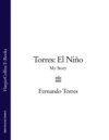 Torres: El Niño: My Story