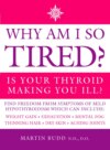 Why Am I So Tired?: Is your thyroid making you ill?