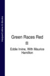 Green Races Red