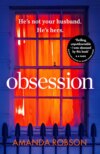 Obsession: The bestselling psychological thriller with a shocking ending