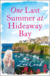 One Last Summer at Hideaway Bay: A gripping romantic read with an ending you won’t see coming!