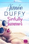 Sinfully Summer: A feel good sexy summer romance