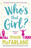 Who’s That Girl?: A laugh-out-loud sparky romcom!