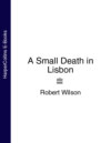 A Small Death in Lisbon