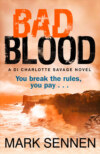 BAD BLOOD: A DI Charlotte Savage Novel