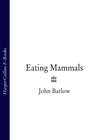 Eating Mammals