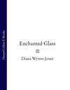 Enchanted Glass