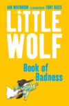 Little Wolf’s Book of Badness