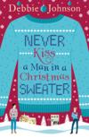 Never Kiss a Man in a Christmas Sweater