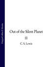 Out of the Silent Planet