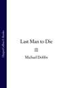 Last Man to Die