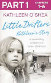 Little Drifters: Part 1 of 4