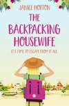 The Backpacking Housewife: Escape around the world with this feel good novel about second chances!