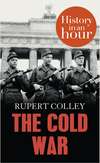 The Cold War: History in an Hour