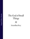 The God of Small Things