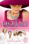 The Necklace: A true story of 13 women, 1 diamond necklace and a fabulous idea