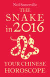 The Snake in 2016: Your Chinese Horoscope