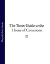 The Times Guide to the House of Commons