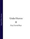 Under Heaven