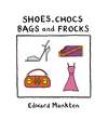 Shoes, Chocs, Bags and Frocks