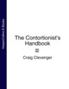 The Contortionist’s Handbook