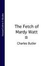 The Fetch of Mardy Watt