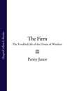 The Firm: The Troubled Life of the House of Windsor