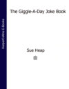 The Giggle-a-Day Joke Book