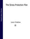 The Stress Protection Plan