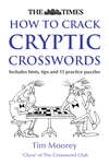 The Times How to Crack Cryptic Crosswords